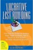 Lucrative List Building by Glen Hopkins